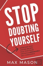 Stop Doubting Yourself