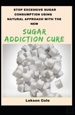 Bertrand.pt - Stop Excessive Sugar Consumption Using Natural Approach With The New Sugar Addiction Cure