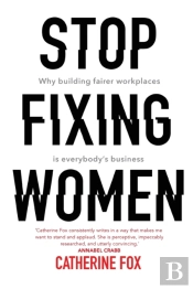 Stop Fixing Women