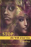 Stop He Will Find You