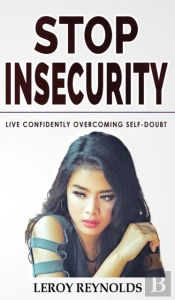 Stop Insecurity!: Build Resilience Impro
