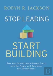 Stop Leading, Start Building!