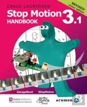Stop Motion Handbook 3.1 Using Garageband And Istopmotion