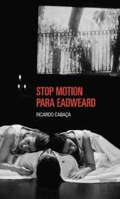 Stop Motion para Eadweard