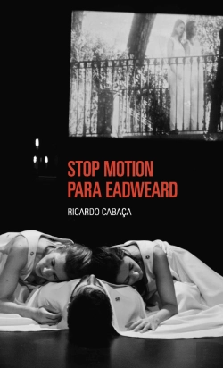 Bertrand.pt - Stop Motion para Eadweard