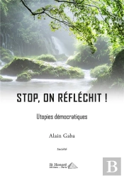 Stop, On Reflechit ! - Utopies Democratiques