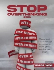 Stop Overthinking 2021: Do You Want To K