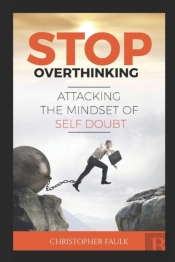 Stop Overthinking