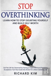 Stop Overthinking