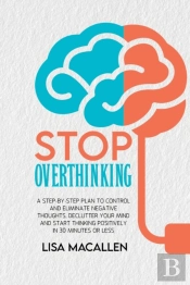 Stop Overthinking