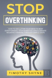 Stop Overthinking