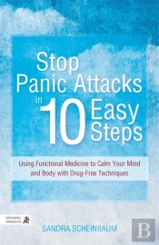 Stop Panic Attacks In 10 Easy Steps