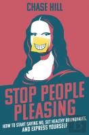 Stop People Pleasing