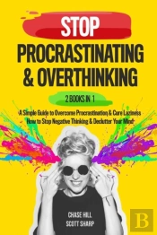 Stop Procrastinating   Overthinking : 2