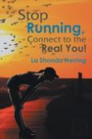 Stop Running, Connect To The Real You!