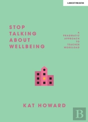 Stop Talking About Wellbeing