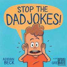 Stop The Dad Jokes!