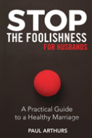 Stop The Foolishness For Husbands