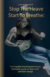 Stop The Heave, Start To Breathe