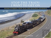 Stop The Train! I Want To Get On