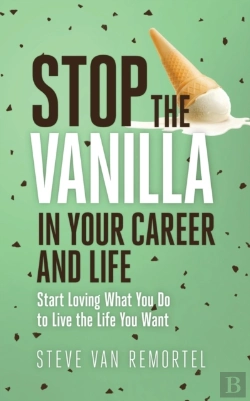 Bertrand.pt - Stop The Vanilla In Your Career And Life