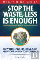 Stop The Waste, Less Is Enough