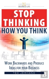 Stop Thinking How You Think.