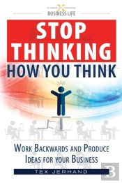 Stop Thinking How You Think.