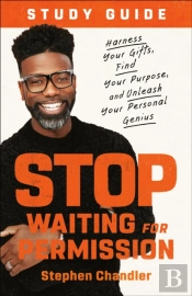 Stop Waiting For Permission Study Guide
