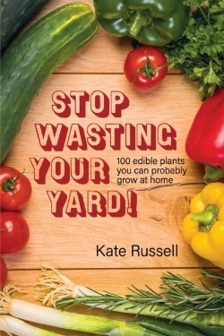Bertrand.pt - Stop Wasting Your Yard!: 100 Edible Plan