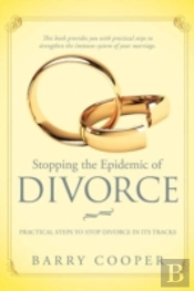 Stopping The Epidemic Of Divorce