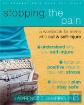 Stopping The Pain: A Workbook For Teens Who Cut And Self-Injure
