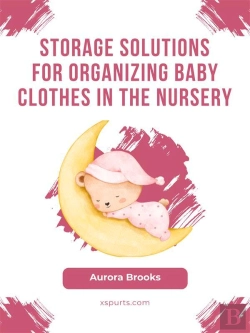 Bertrand.pt - Storage Solutions For Organizing Baby Clothes In The Nursery