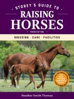 Storey'S Guide To Raising Horses, 3rd Edition