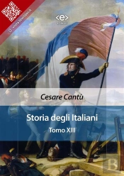 Storia Degli Italiani. Tomo Xiii