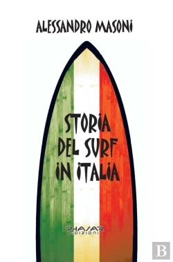 Bertrand.pt - Storia Del Surf In Italia