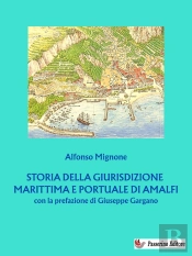 Storia Della Giurisdizione Marittima E Portuale Di Amalfi