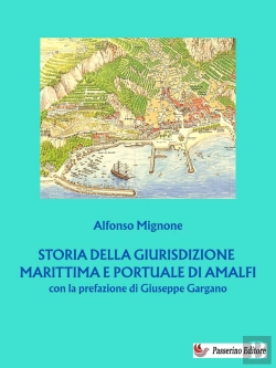 Bertrand.pt - Storia Della Giurisdizione Marittima E Portuale Di Amalfi