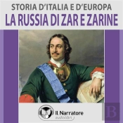 Storia D'Italia E D'Europa - Vol. 50 - La Russia Di Zar E Zarine