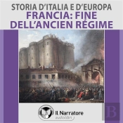 Storia D'Italia E D'Europa - Vol. 54 - Francia: La Fine Dell'Ancien Régime