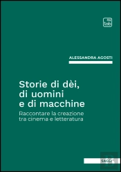 Storie Di Dèi, Di Uomini E Di Macchine