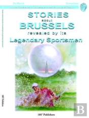 Stories About Brussels Revealed By Its Legendary Sportsmen