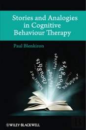 Stories And Analogies In Cognitive Behaviour Therapy