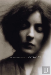 Stories And Essays Of Mina Loy