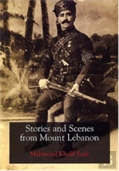 Stories And Scenes From Mount Lebanon