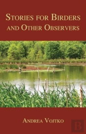 Stories For Birders And Other Observers