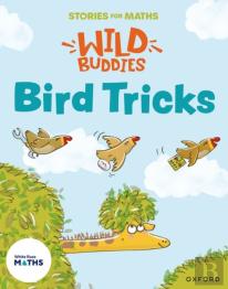 Stories For Maths: Eyfs: Bird Tricks (Match, Sort, And Compare)