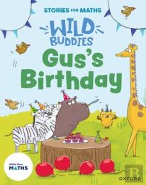 Stories For Maths: Eyfs: Gus'S Birthday (1, 2, 3, 4, 5)