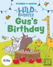 Stories For Maths: Eyfs: Gus'S Birthday (1, 2, 3, 4, 5)