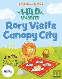 Stories For Maths: Eyfs: Rory Visits Canopy City (Manipulate, Compose, Decompose)